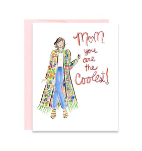 Mom You Are the Coolest Mother's Day Greeting Card