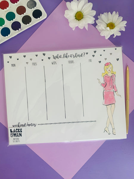 What, Like It's Hard Weekly Planner (Ready to Ship)