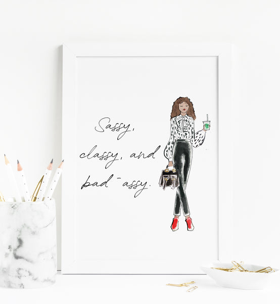 Sassy Classy and Bad-assy Watercolor Art Print