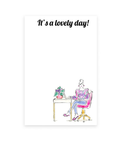 It's a Lovely Day Notepad (Ready to Ship)